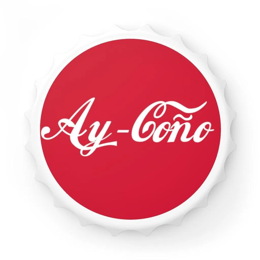 Ay-Coño Bottle Opener