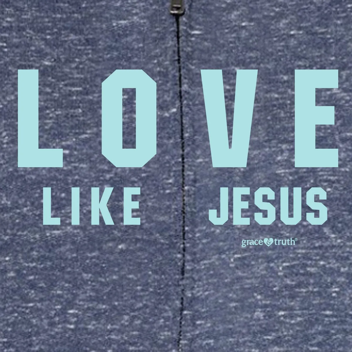 grace & truth Womens French Terry Zip Hoody Love Like Jesus