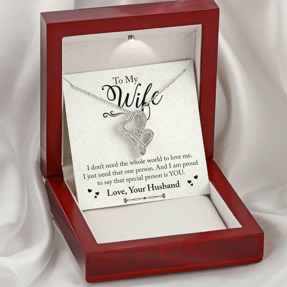 I just need one person to love me-Double Hearts Necklace for Wife