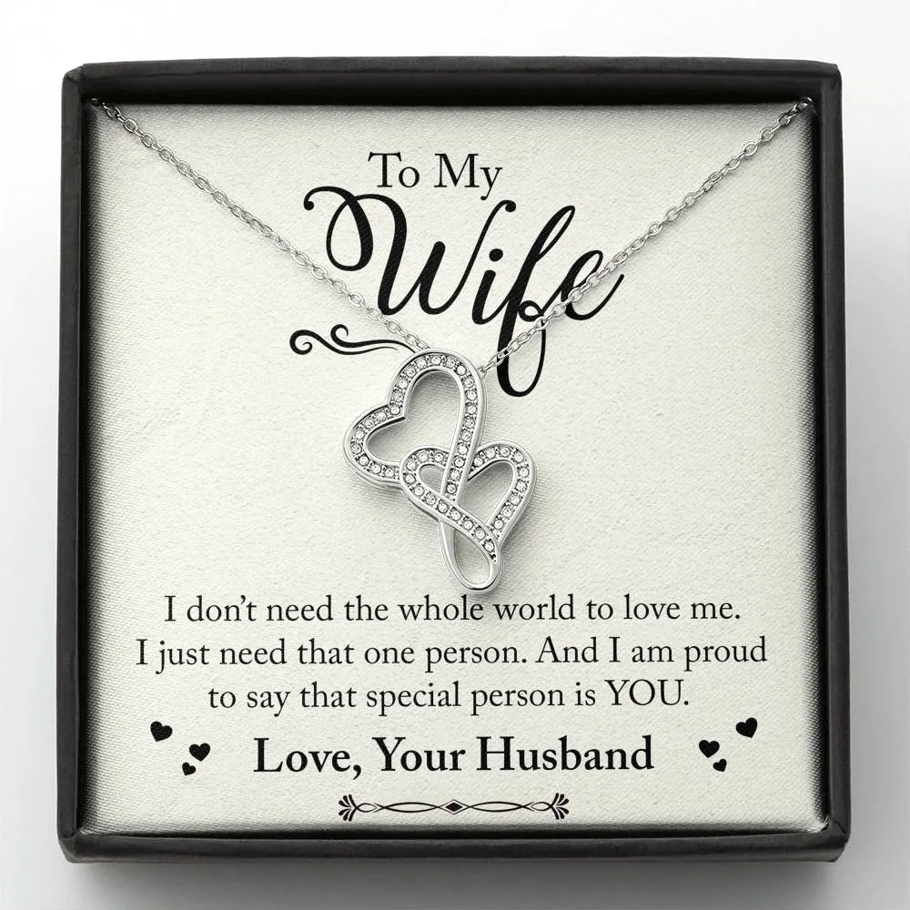 I just need one person to love me-Double Hearts Necklace for Wife