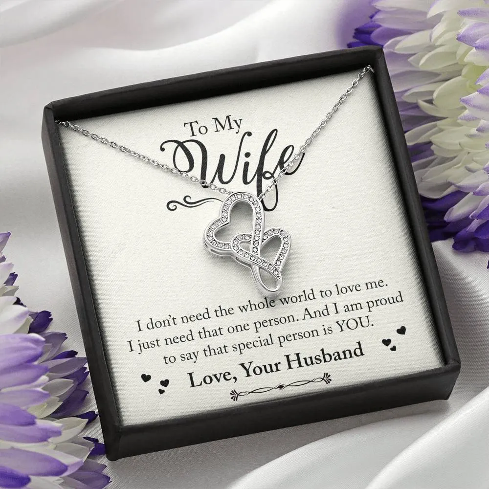 I just need one person to love me-Double Hearts Necklace for Wife