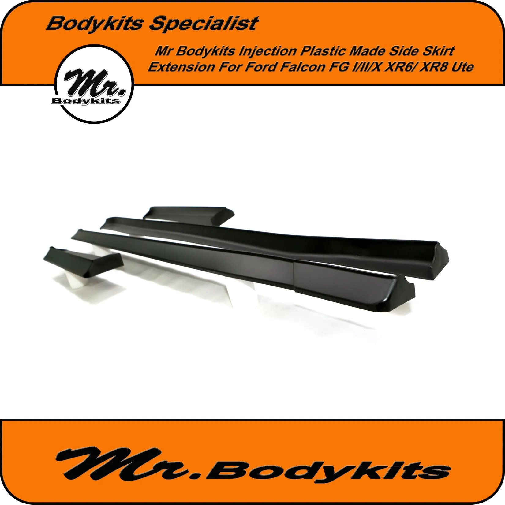 Side Skirt Extensions For Ford Falcon FG & FG-X XR6 XR8 Factory Ute Side Skirts (4 pcs set) by Mr Bodykits