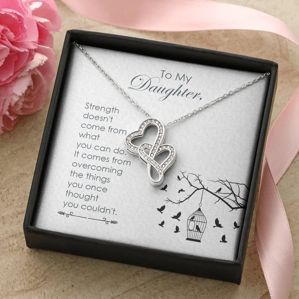 Strength comes from within-Double Hearts Necklace for Daughter
