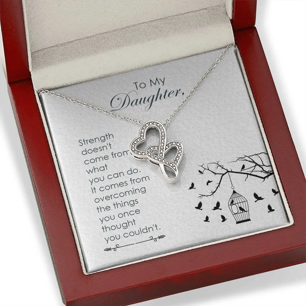 Strength comes from within-Double Hearts Necklace for Daughter