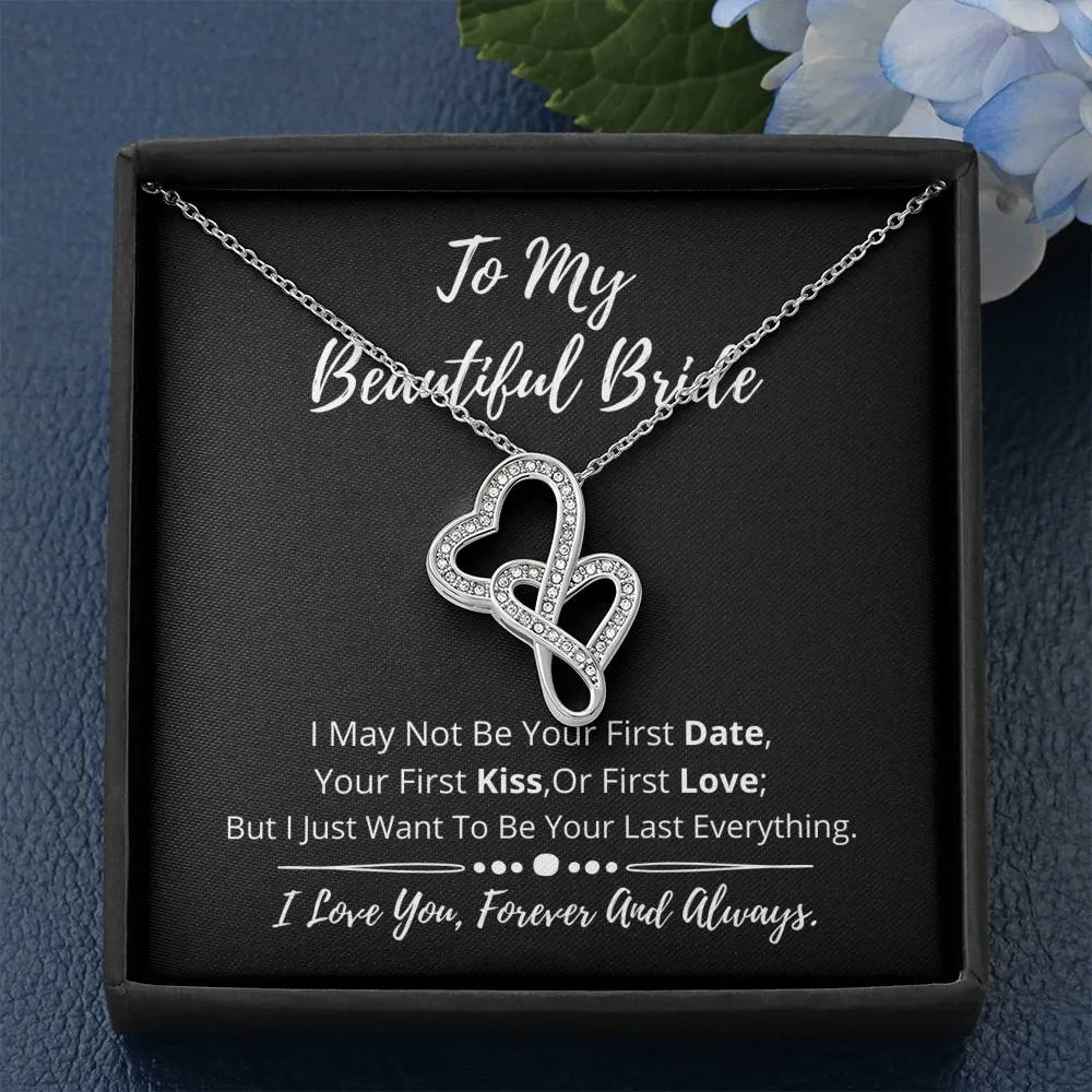 To My Beautiful Bride Double Hearts Necklace- I love you