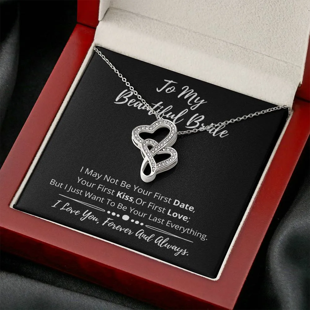To My Beautiful Bride Double Hearts Necklace- I love you