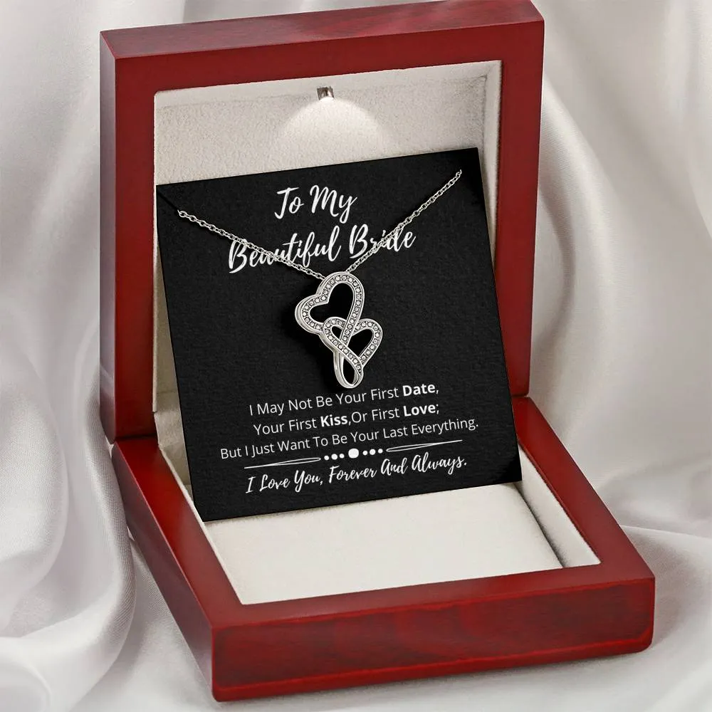 To My Beautiful Bride Double Hearts Necklace- I love you