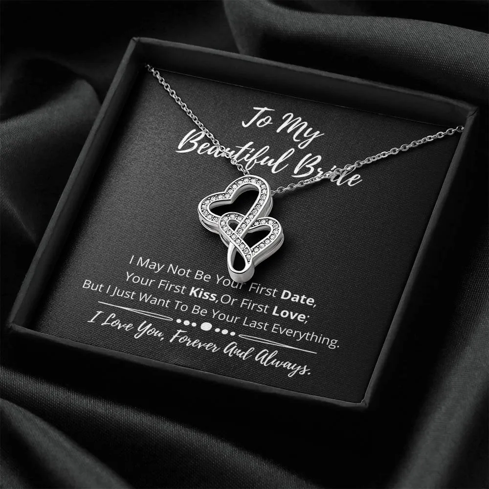 To My Beautiful Bride Double Hearts Necklace- I love you