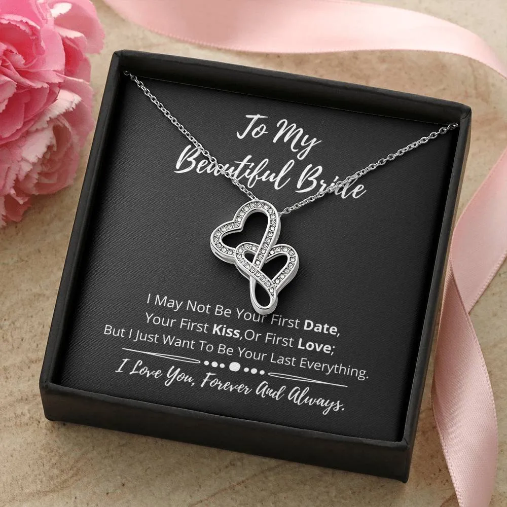 To My Beautiful Bride Double Hearts Necklace- I love you
