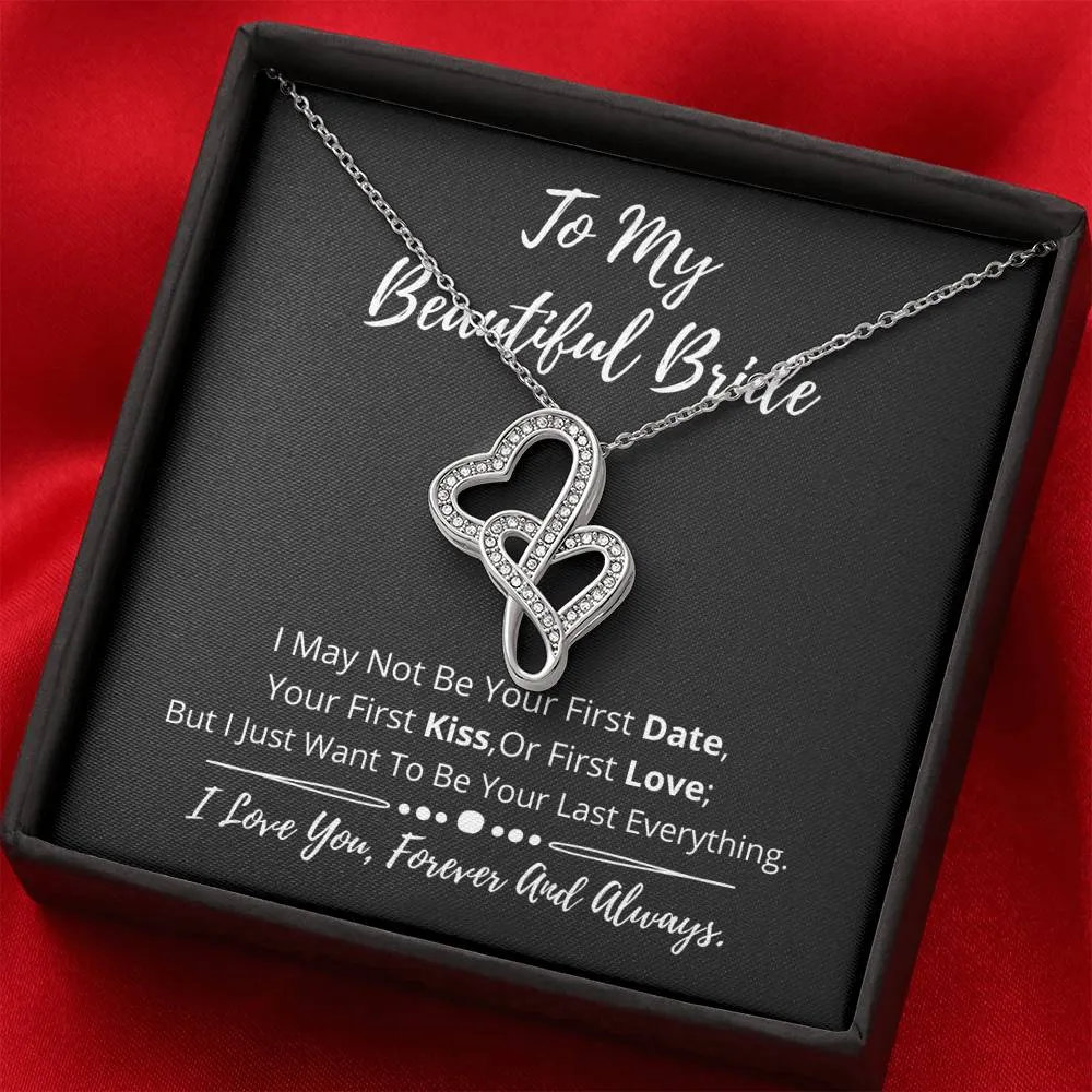 To My Beautiful Bride Double Hearts Necklace- I love you