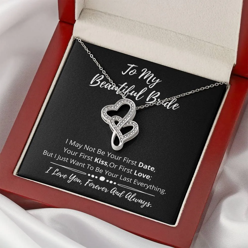 To My Beautiful Bride Double Hearts Necklace- I love you