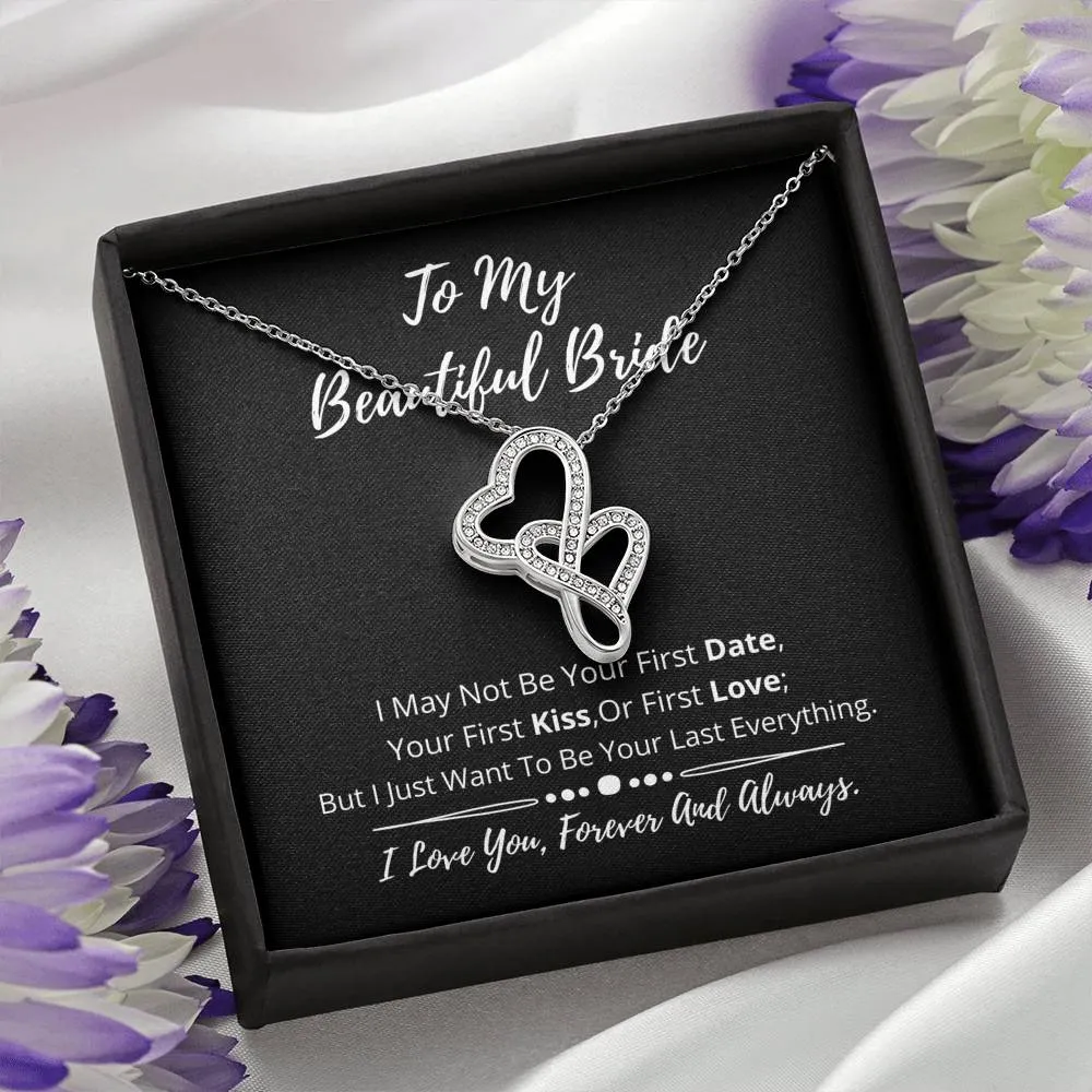 To My Beautiful Bride Double Hearts Necklace- I love you