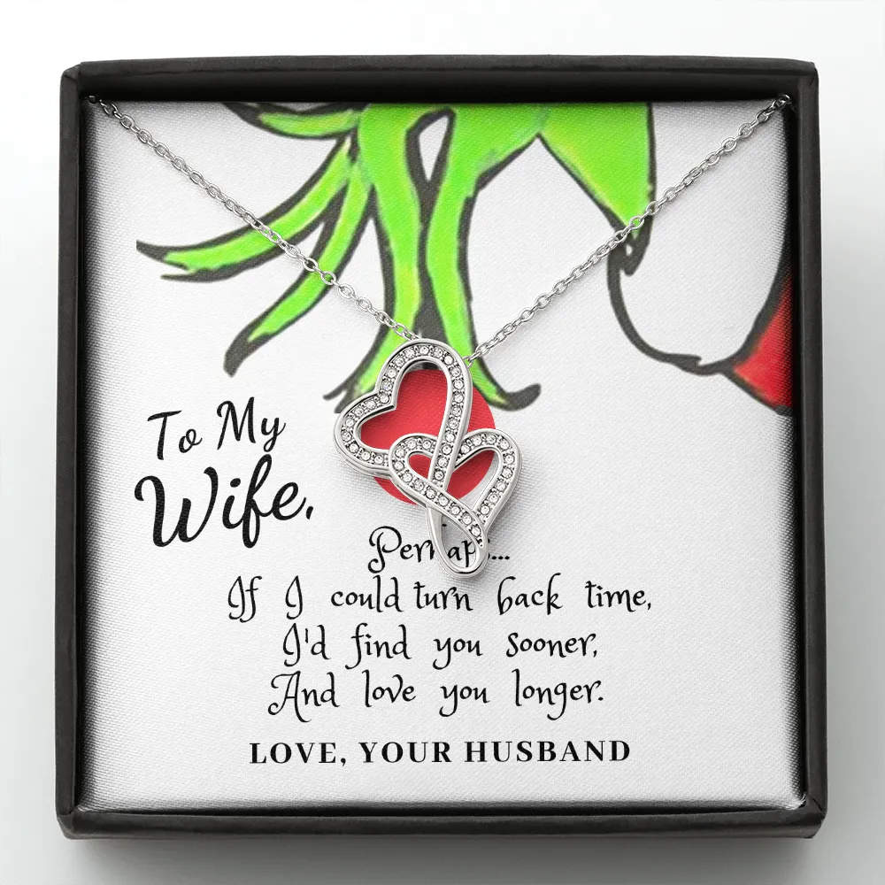 To My Wife, Perhaps... If I could turn back time-Double Hearts.