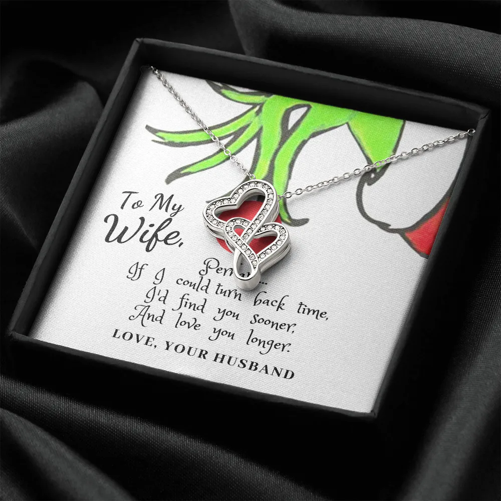 To My Wife, Perhaps... If I could turn back time-Double Hearts.